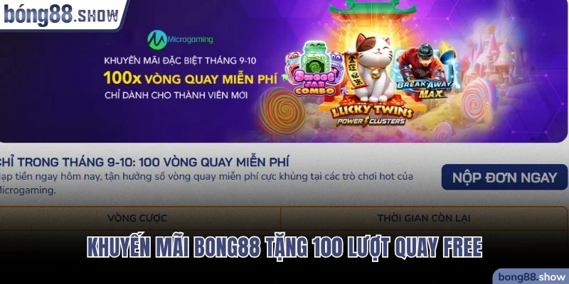 Khuyến mãi Bong88 tặng 100 lượt quay free